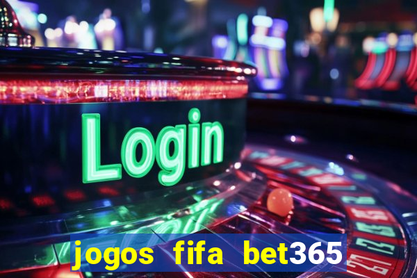 jogos fifa bet365 8 minutos